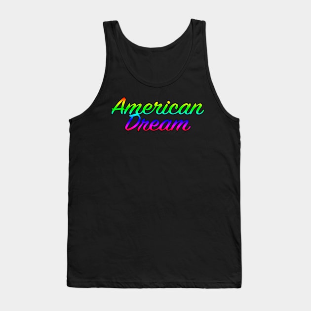 American Dream Tank Top by lenn